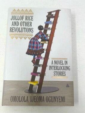 Jollof Rice and Other Revolutions by Ijeoma Ogunyemi** 11.8oz